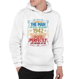 The Man Myth Legend 1942 Aged Perfectly 80Th Birthday Hoodie - Monsterry