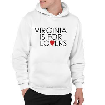 Virginia Is For Lovers Hoodie - Monsterry DE