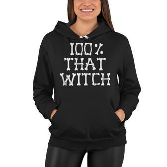 100 That Witch Skeleton Bones Halloween Meme Funny Witches Women Hoodie - Seseable