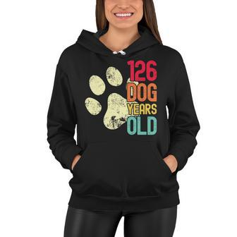 126 Dog Years Old Funny Dog Lovers 18Th Birthday Women Hoodie - Seseable