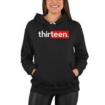 13Th Birthday For Boys Thirteen Him Age 13 Year Party Teen Cute Gift Women Hoodie - Monsterry