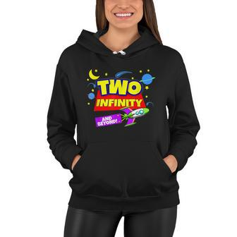 2 Year Old Two Infinity And Beyond 2Nd Birthday Boys Girls Women Hoodie - Monsterry CA