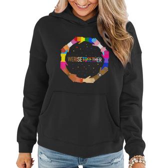 We Rise Together Lgbtq Pride Social Justice Equality Ally Women Hoodie