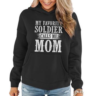 My Favorite Soldier Calls Me Mom Mothers Day Veterans Moms Gift Graphic Design Printed Casual Daily Basic Women Hoodie