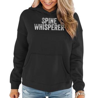 Spine Whisperer Gift For Chiropractor Students Chiropractic  Women Hoodie Graphic Print Hooded Sweatshirt