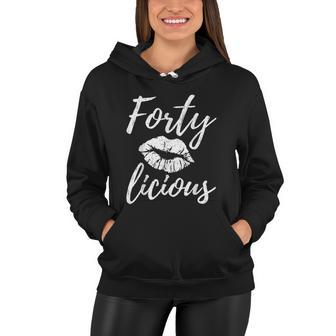 40Th Birthday Fortylicious 40 Year Old Birthday V2 Women Hoodie - Monsterry CA