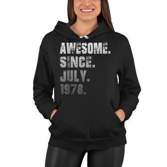 44 Year Old Awesome Since July 1978 Gifts 44Th Birthday Women Hoodie - Seseable