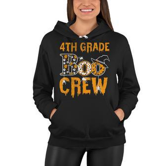4Th Grade Teacher Boo Crew Halloween 4Th Grade Teacher Women Hoodie - Seseable