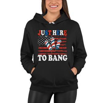 4Th Of July Im Just Here To Bang Fireworks America Flag Women Hoodie - Monsterry