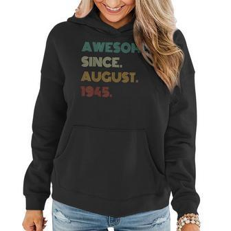 77 Years Old Awesome Since August 1945 77Th Birthday Women Hoodie - Thegiftio UK