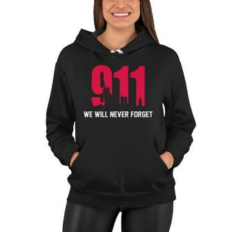 9-11 We Will Never Forget Women Hoodie - Monsterry
