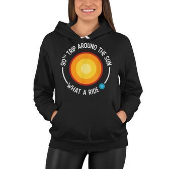 90Th Birthday Retro 90Th Trip Around The Sun What A Ride Women Hoodie - Seseable