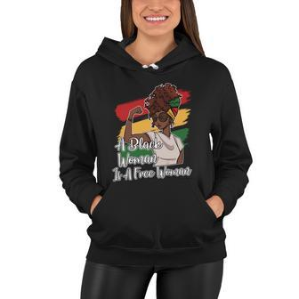 A Black Woman Is A Free Woman Gift African American Juneteenth Gift Women Hoodie - Monsterry DE