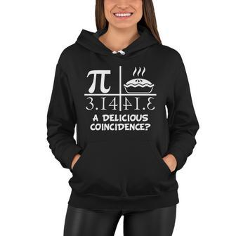 A Delicious Coincidence Pi Day 314 Math Geek Tshirt Women Hoodie - Monsterry CA