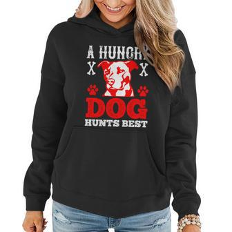 A Hungry Dog Hunts Best Dog Lovers Gifts Quote Pitbull Dogs Women Hoodie - Thegiftio UK