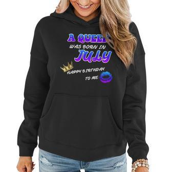 A Queen Was Born In July Happy Birthday To Me Graphic Design Printed Casual Daily Basic Women Hoodie - Thegiftio UK