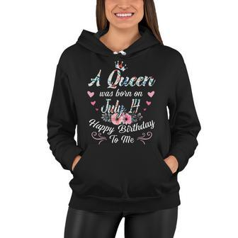 A Queen Was Born On July 14 Happy Birthday To Me Floral Women Hoodie - Seseable