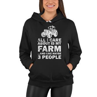 All I Care About Is My Farm & Like 3 People Women Hoodie - Monsterry AU