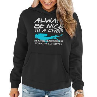 Always Be Nice To A Diver T-Shirt Graphic Design Printed Casual Daily Basic Women Hoodie - Thegiftio UK