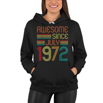 Awesome Since July 1972 Vintage 50Th Birthday 50 Years Old Women Hoodie - Seseable