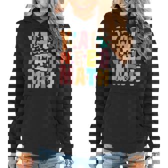 Back To School Yall Need Math First Day Of SchoolLove Math Women Hoodie - Thegiftio