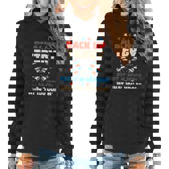 Back Up Terry Put It In Reverse July 4Th Of July Fireworks Women Hoodie - Thegiftio UK