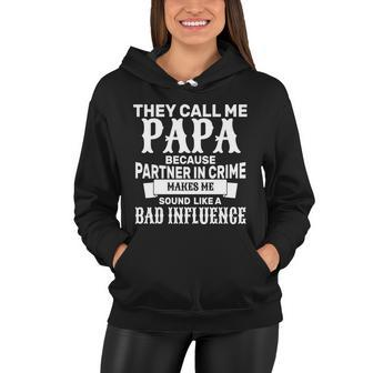 Bad Influence Papa Tshirt Women Hoodie - Monsterry