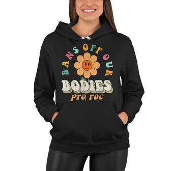 Bans Off Our Bodies Pro Choice Abortion Feminist Retro V2 Women Hoodie - Seseable