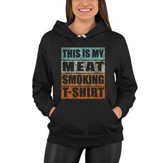 Bbq Smoker Themed Retro Vintage My Meat Smoking Women Hoodie - Monsterry