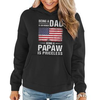 Being Dad Is An Honor Being A Papaw Is Priceless Usa Flag Women Hoodie - Thegiftio UK
