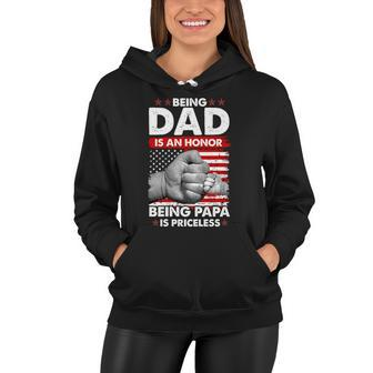 Being Dad Is An Honor Being Papa Is Priceless Usa American Flag Women Hoodie - Monsterry AU