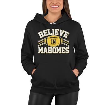 Believe In Mahomes Kc Football Kansas City Fan Tshirt Women Hoodie - Monsterry DE