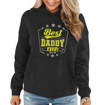 Best Daddy Ever Gift For Dad Father Husband Mens Funny Daddy Fathers Day Women Hoodie - Thegiftio UK