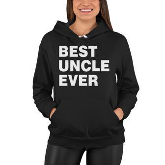 Best Uncle Ever Tshirt Women Hoodie - Monsterry UK