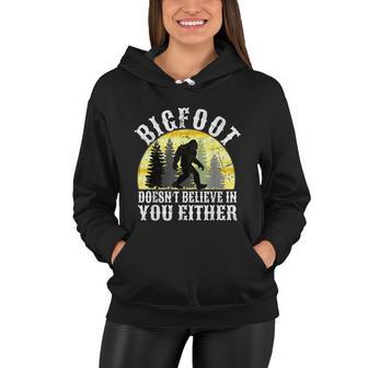 Bigfoot Doesnt Believe In You Either Distressed Women Hoodie - Monsterry UK