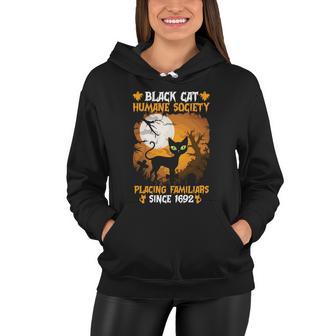 Black Cat Humane Society Placing Familiars Halloween Quote Women Hoodie - Monsterry CA