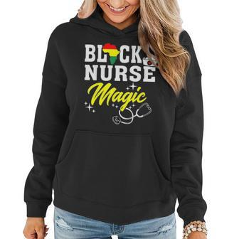 Black Nurse Magic Black History Month Nurse Women Hoodie - Thegiftio UK