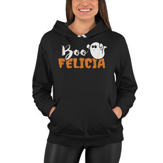 Boo Felicia- Halloween Trick Or Treat Funny Women Hoodie - Seseable