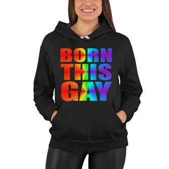 Born This Gay Pride Lgbt Tshirt Women Hoodie - Monsterry AU