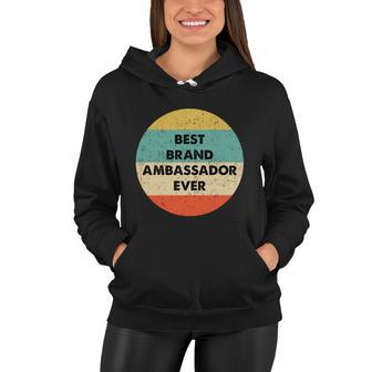 Brand Ambassador Gift Best Brand Ambassador Ever Cute Gift Women Hoodie - Monsterry DE