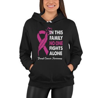 Breast Cancer Awareness In This Family No One Fight Alone Gift Women Hoodie - Monsterry AU