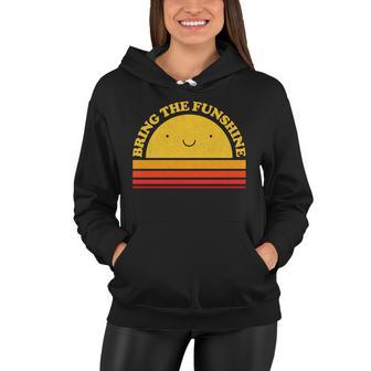 Bring On The Funshine Tshirt Women Hoodie - Monsterry