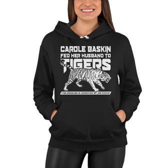 Carole Baskin Fed Her Husband To The Tigers Women Hoodie - Monsterry UK