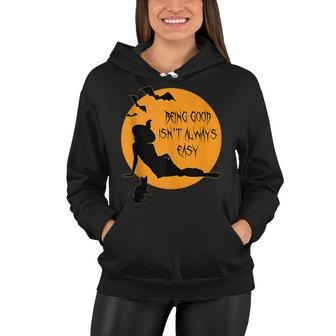 Cat And Witch Being Good Isnt Always Easy Adult Halloween Women Hoodie - Seseable