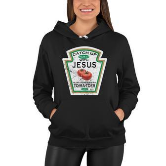 Catch Up With Jesus Vintage Women Hoodie - Monsterry AU
