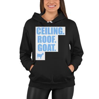 Ceiling Roof Goat The Ceiling Is The Roof The Goat Of Basketball Women Hoodie - Monsterry CA