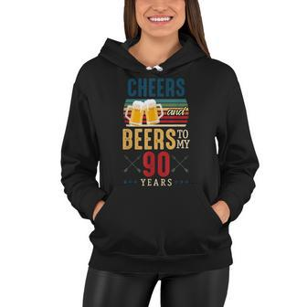 Cheers And Beers To My 90 Years 90Th Birthday Women Hoodie - Seseable