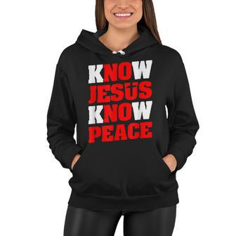 Christian Jesus Bible Verse Scripture Know Jesus Know Peace V2 Women Hoodie - Seseable