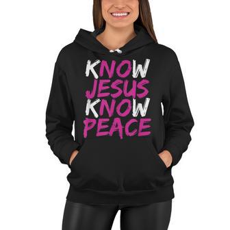 Christian Jesus Bible Verse Scripture Know Jesus Know Peace V3 Women Hoodie - Seseable