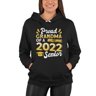 Class Of 2022 Gift Proud Grandma Of A 2022 Senior Graduation Gift Women Hoodie - Monsterry DE